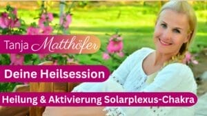 Mehr über den Artikel erfahren Kostenfreie HEILSESSION: Solarplexus-Chakra