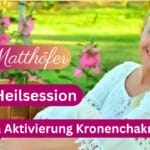 Kostenfreie HEILSESSION: Kronen-Chakra