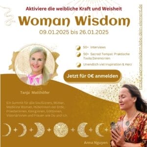 Mehr über den Artikel erfahren Woman Wisdom Summit vom 09. – 26. Januar 2025