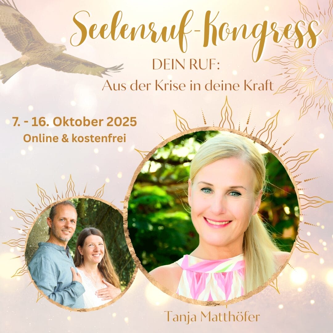 Du betrachtest gerade Seelenruf-Kongress vom 07.10. – 16.10.2025